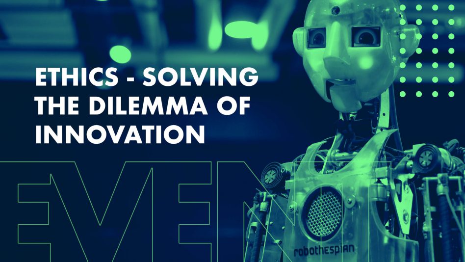Ethics - Solving the Dilemma of Innovation - Innovation Exchange